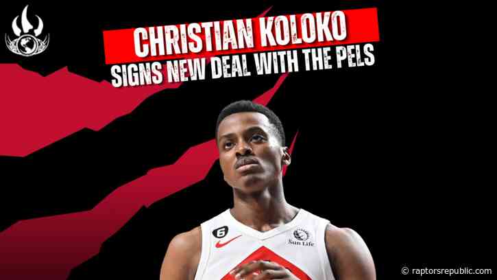 Former Raptors big Christian Koloko agrees to one-year deal with Pels