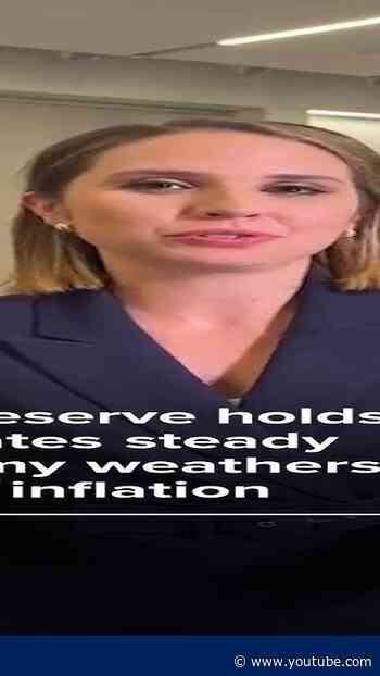 Federal Reserve holds interest rates steady as economy weathers resurgent inflation