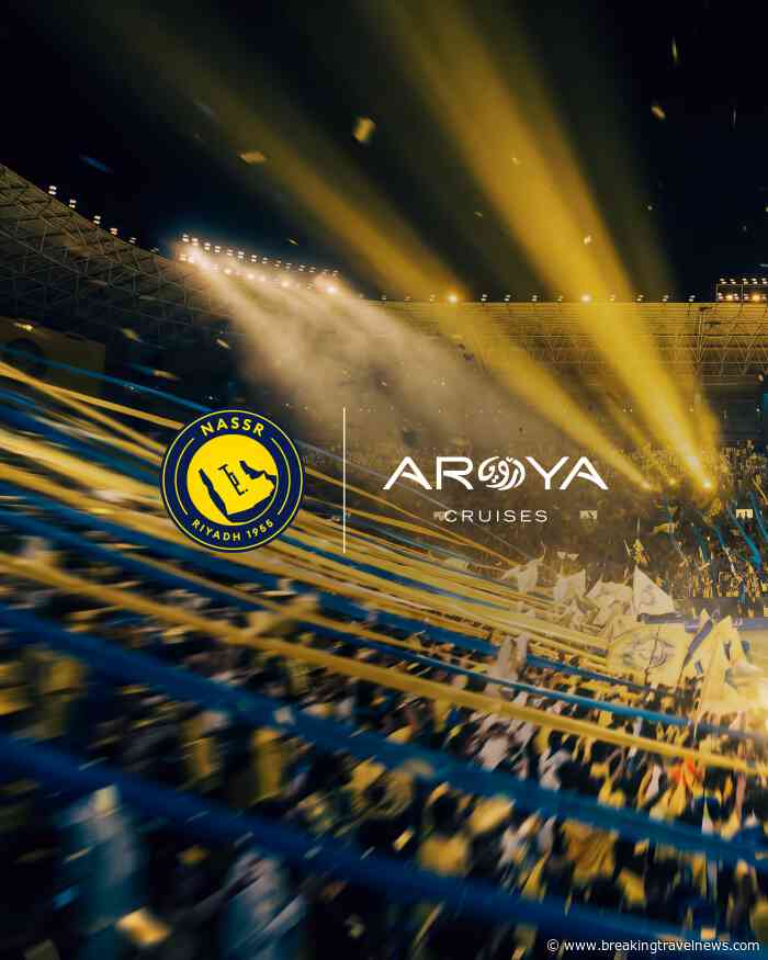 AROYA Cruises Renews Sponsorship Agreement with Al Nassr FC for the 2026-27 Season