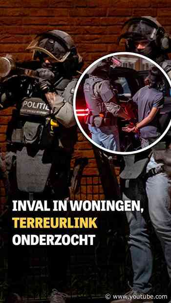Inval in woningen,terreurlink onderzocht