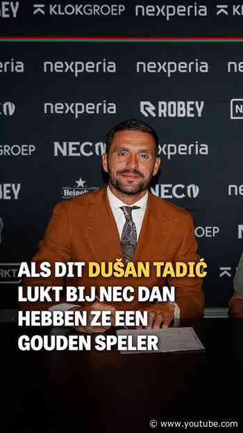 Als dit Dušan Tadić lukt bij NEC dan hebben ze een gouden speler