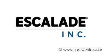 Escalade Reports Second Quarter 2026 Results