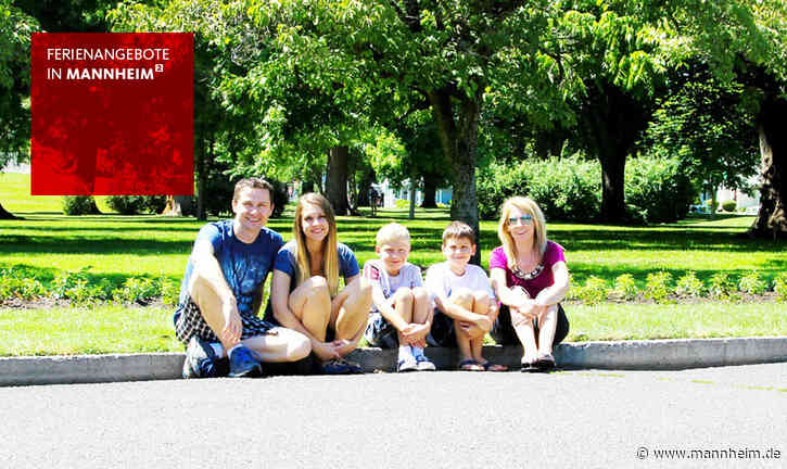Tipps für die Sommerferien in Mannheim