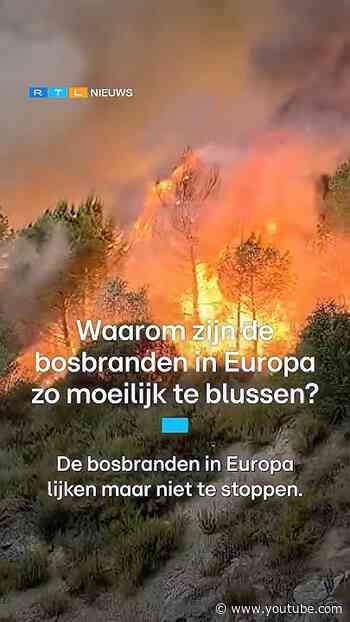Waarom zijn de bosbranden in Europa zo moeilijk te blussen? | RTL Nieuws