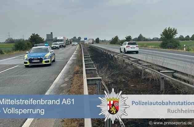 POL-PDNW: Polizeiautobahnstation Ruchheim - brennender Mittelstreifen auf der A61 bei Dannstadt