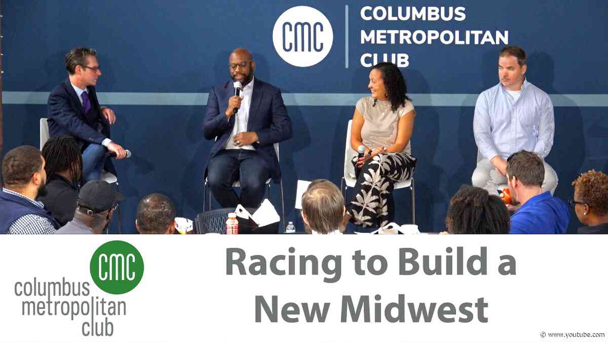 Columbus Metropolitan Club:  Racing to Build a New Midwest