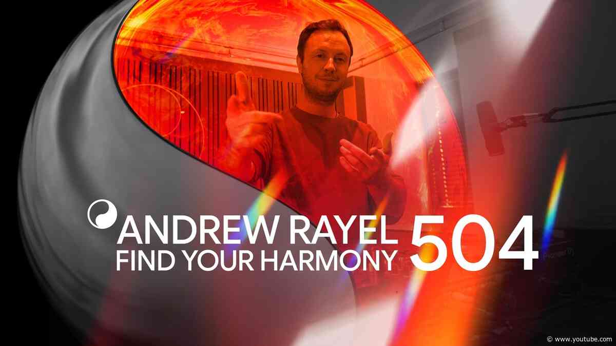 Andrew Rayel & Aldor - Find Your Harmony Episode #504