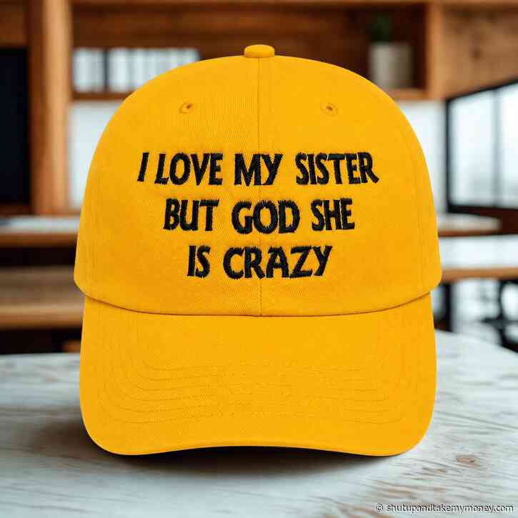 I Love My Sister Dad Hat