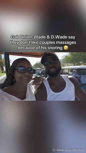 D.Wade & Gabrielle Union-Wade don’t like couples massages because of his snoring😅