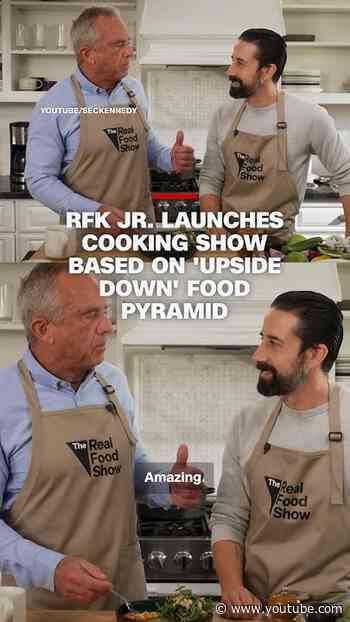 RFK Jr. launches cooking show based on 'upside down' food pyramid