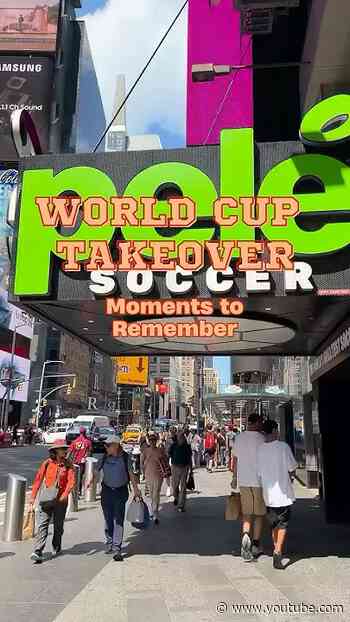 @pelesoccershop team share their favorite memories from #WorldCup2026 in #TimesSquare ⚽️🌟