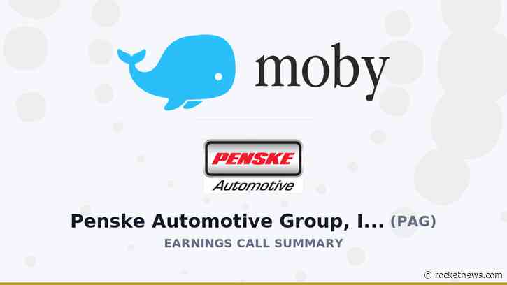 Penske Automotive Group, Inc. Q2 2026 Earnings Call Summary