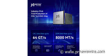 Montage Technology Announces Industry-First Trial Production of CXL 3.2 MXC Chip