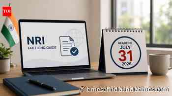 ITR deadline on July 31, 2026: Top things NRIs should keep in mind when filing tax return