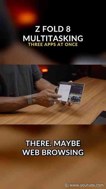 3 Apps at Once on the Z Fold 8 🤯
