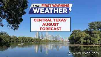 August forecast released for Central Texas