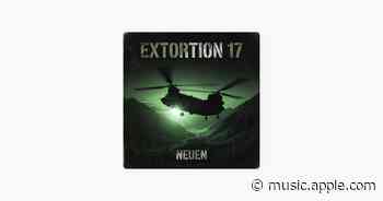 Extortion 17 - NEUEN & Real America's Music