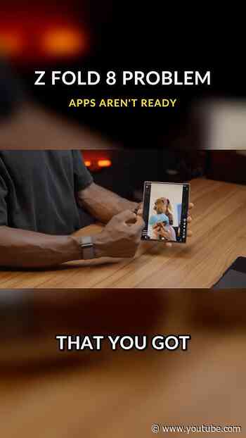 Z Fold 8 App Compatibility — the Ugly Truth