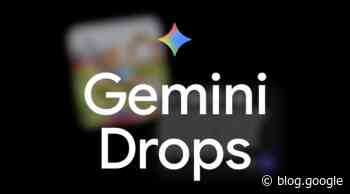 Find out what’s new in the Gemini app in July's Gemini Drop.