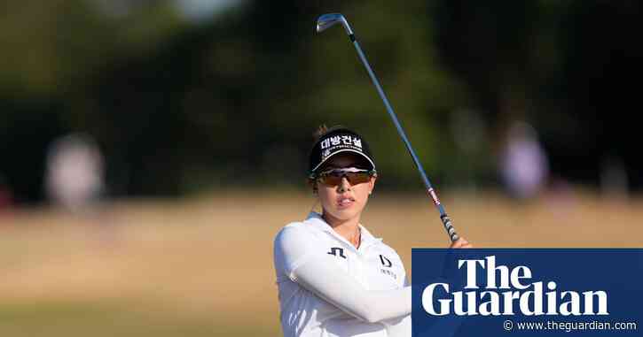 Yealimi Noh leads Women’s Open by three shots after Ryu Hae-ran stumbles