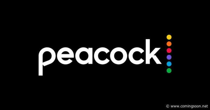 3 Premieres, 1 Epic Finale & More Peacock Releases This Week
