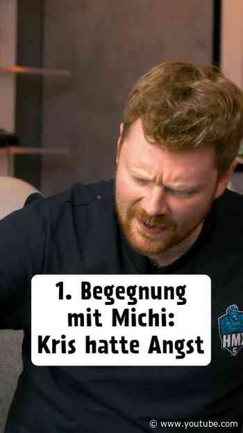 Kris hatte Angst vor Michi?!