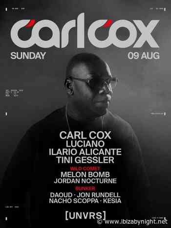 Carl Cox at [UNVRS]  hosts Luciano, Ilario Alicante & many more!