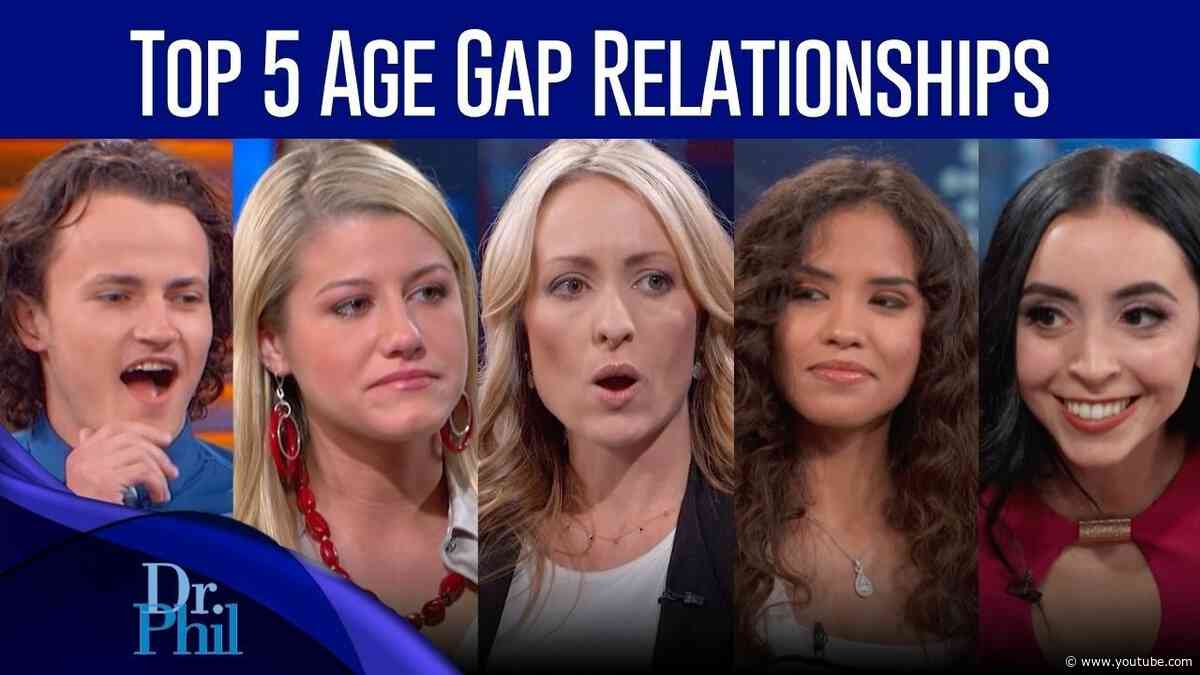 Top 5 Age Gap Relationships | Compilation | Dr. Phil