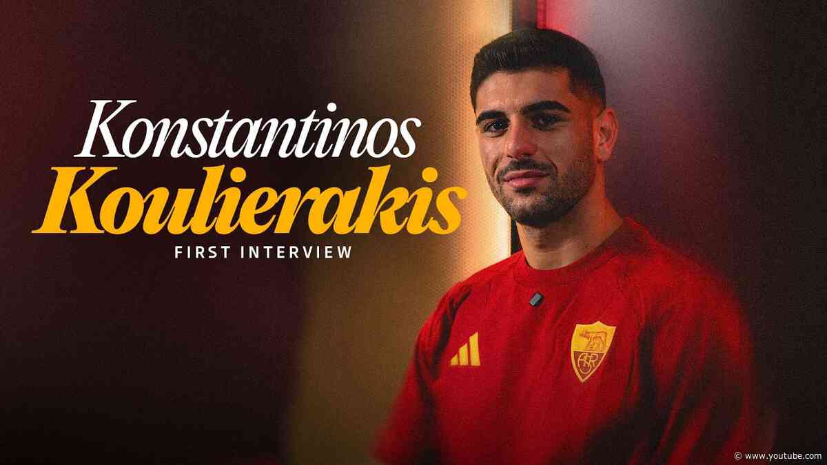 ✍️ Benvenuto Konstantinos! | La prima intervista di Koulierakis in giallorosso 🎙️