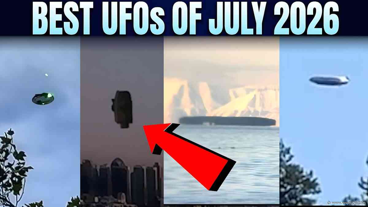 BEST UFO Videos Of July 2026! What In The World Is Happening?!
