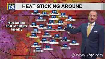 More record heat possible Tuesday afternoon across New Mexico
