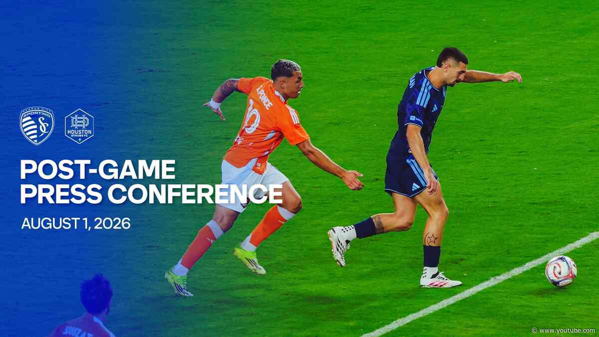 Post-Game Press Conference | SKC 0 – 2 HOU | August 1, 2026