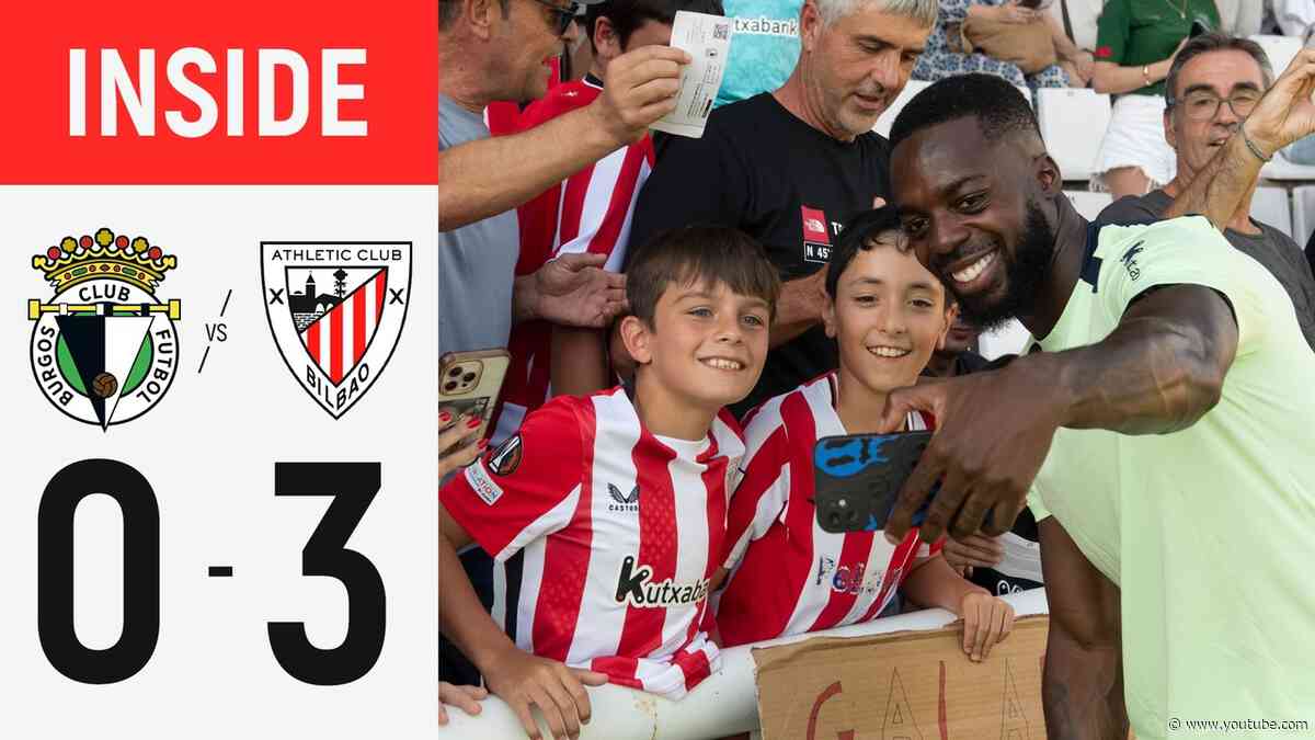 INSIDE I Burgos CF 0-3 Athletic Club I Pretemporada 2026/27 Denboraldiaurrea