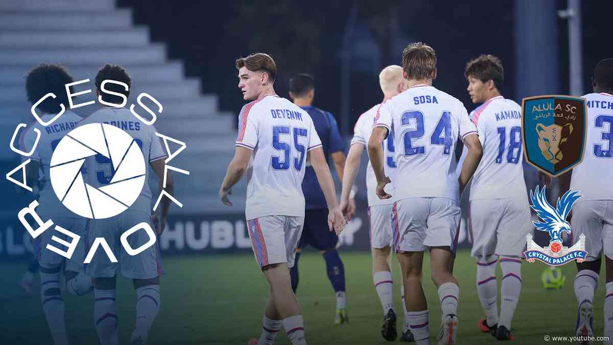 Access All Over Como Cup | Alula SC 1-3 Crystal Palace 🇮🇹🦅