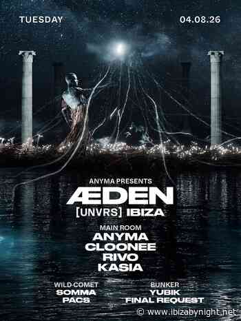 [UNVRS] Ibiza presents Anyma, Cloonee & many more!