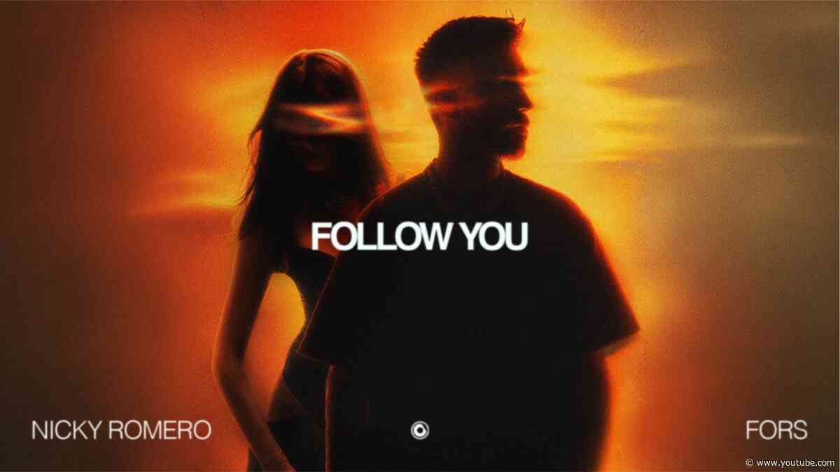Nicky Romero & FORS - Follow You (Official Lyric Video)