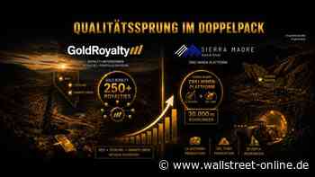 Qualitätssprung im Doppelpack: Gold Royalty kauft Nevada-Potenzial – Sierra Madre wird zur Zwei-Minen-Plattform!
