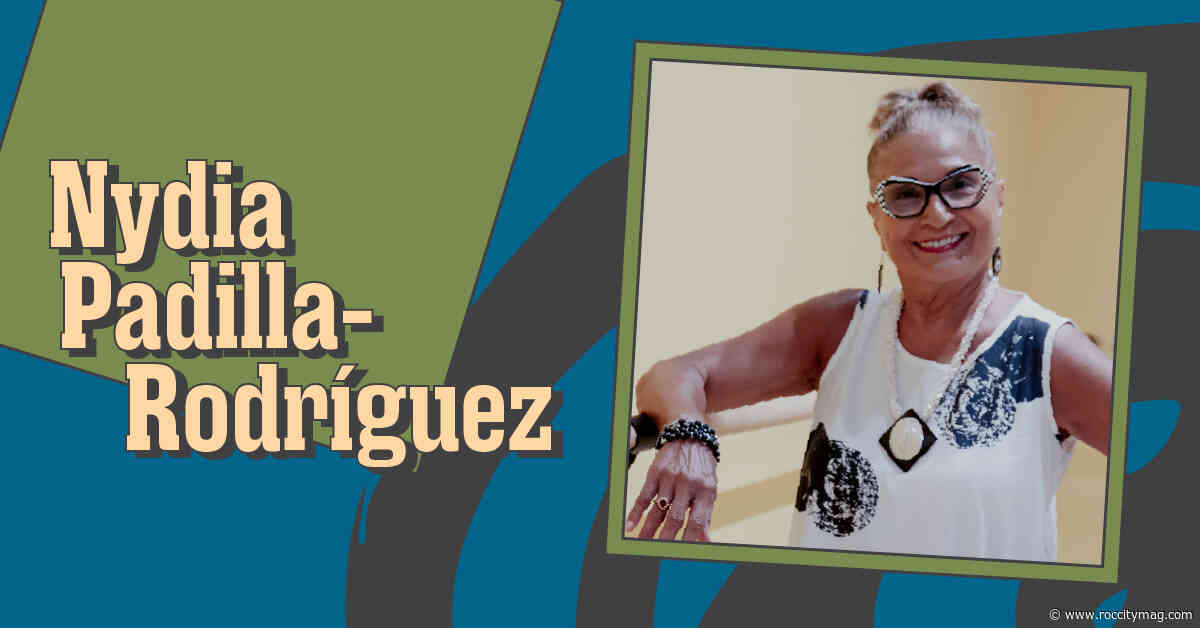 Rochester Ten | Nydia Padilla-Rodríguez 