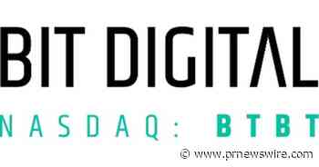Bit Digital, Inc. Announces Second Quarter 2026 Earnings Release Date and Conference Call