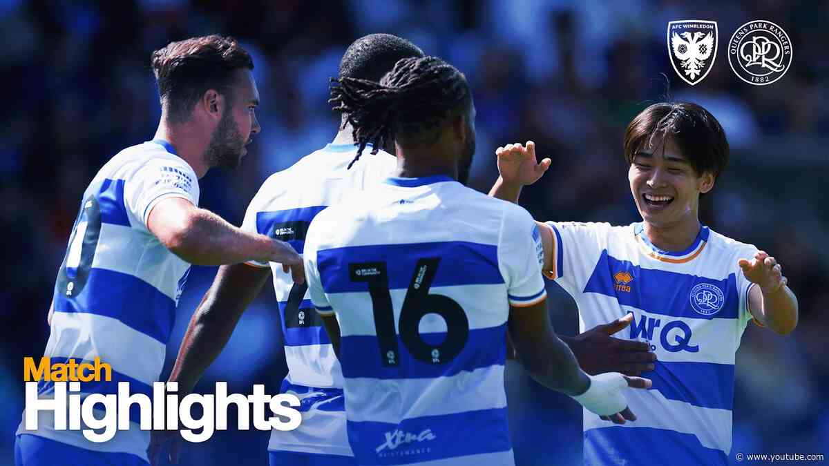 AFC Wimbledon 2-3 QPR | Match Highlights | Pre-Season Friendly