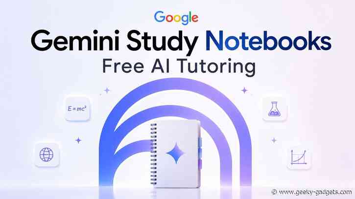 Google Launches Gemini Study Notebooks for Free AI Tutoring