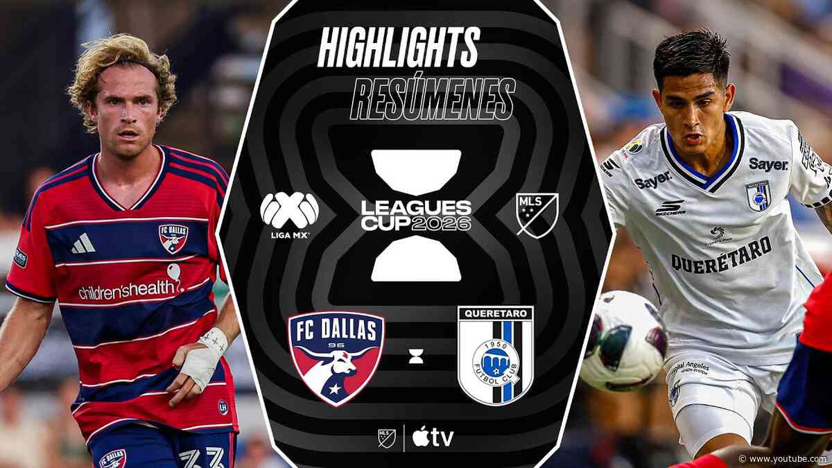 FC Dallas vs. Club Querétaro | Leagues Cup | Full Match Highlights