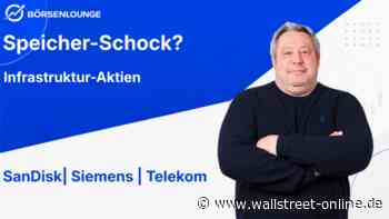 Infrastruktur-Aktien: SanDisk: Zu wenig? – Siemens: Nur Gewinnmitnahmen? –Telekom: Stark!