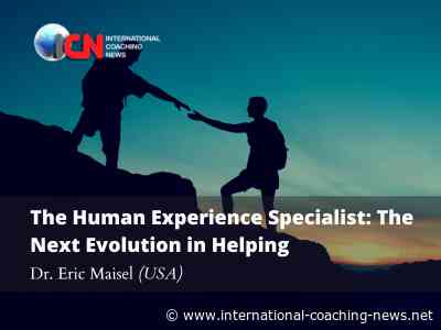 The Human Experience Specialist: The Next Evolution in Helping