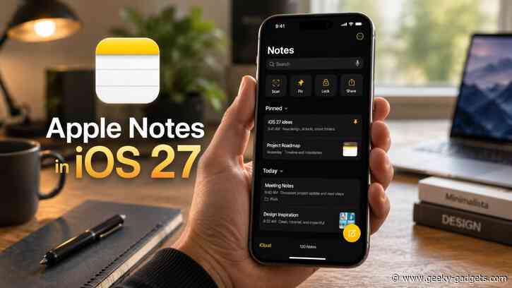 Do You Still Need Notion? iOS 27 Gives Apple Notes a Huge Upgrade