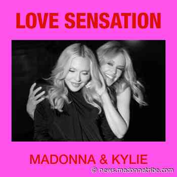 Madonna & Kylie – Love Sensation – Out Now