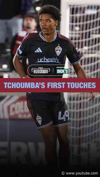 NATHAN TCHOUMBA'S FIRST TOUCHES | The Rundown