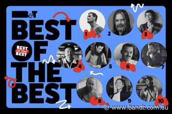 Lights, Camera, Action! It’s B&T’s Best Of The Best Directors