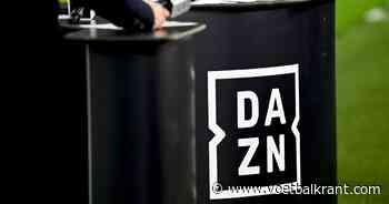 Supporters woest? Deze beslissing van DAZN treft duizenden voetbalfans