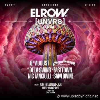 elrow at [UNVRS] Ibiza hosts De La Swing, Nic Fanciulli, Sam Divine & Easttown!
